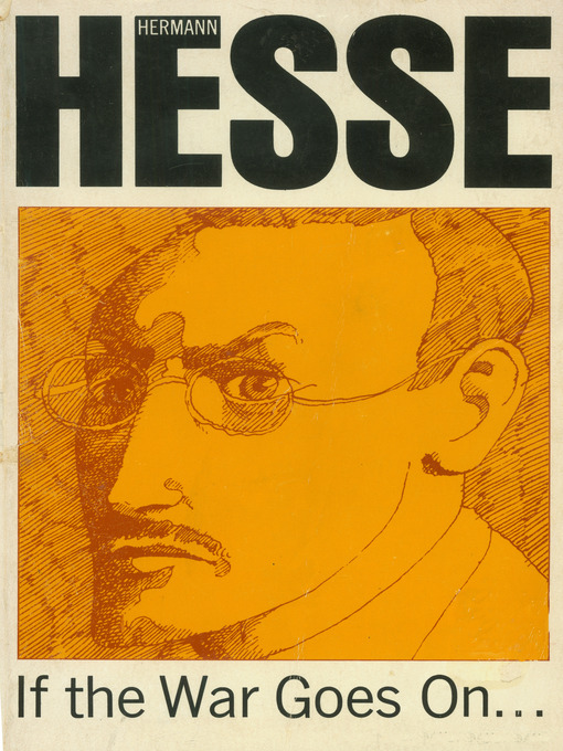 Title details for If the War Goes On . . . by Hermann Hesse - Wait list